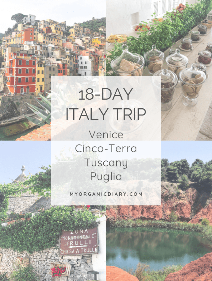 ITALY GUIDE - Our 18-day itinerary traveling from Venice to Cinco-Terra, Tuscany and Puglia
